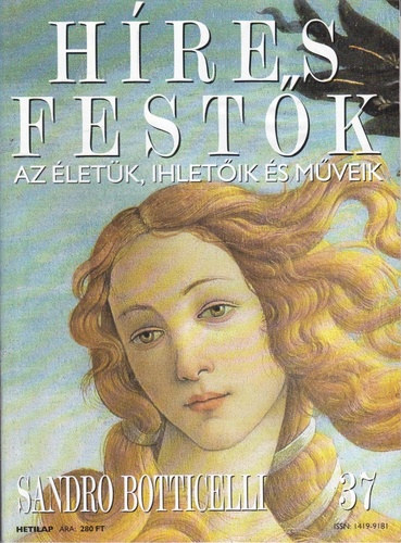 : Híres festők - Az életük, ihletőik és műveik 37. - Sandro Botticelli