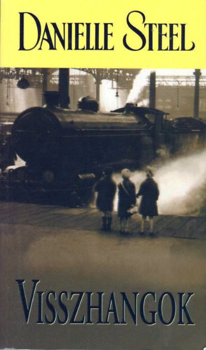 Danielle Steel: Visszhangok