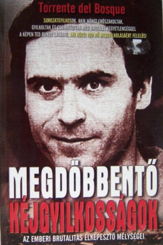 Torrente del Bosque: Megdöbbentő kéjgyilkosságok