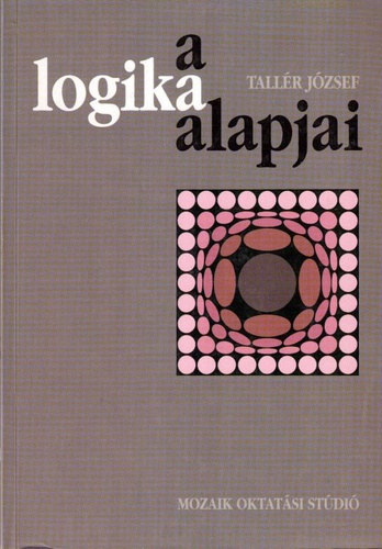 Tallér József: A logika alapjai