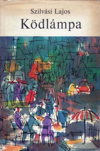 Szilvási Lajos: Ködlámpa