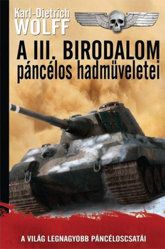 Karl-Dietrich Wolff: A III. Birodalom páncélos hadműveletei