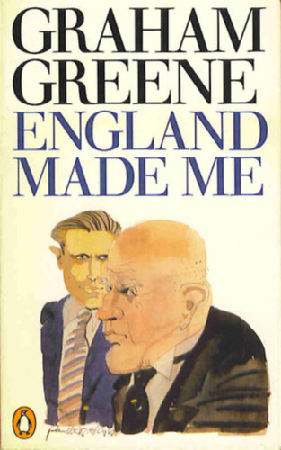 Graham Greene: England Made Me