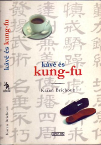 Karen Brichoux: Kávé és kung-fu