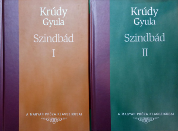 Krúdy Gyula: Szindbád I-II. (A Magyar Próza Klasszikusai 15-16.)