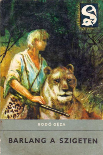 Bodó Géza: Barlang a szigeten (Delfin könyvek)