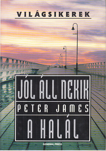 Peter James: Jól áll nekik a halál