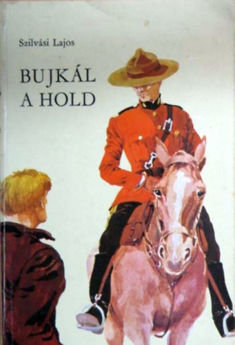 Szilvási Lajos: Bujkál a hold