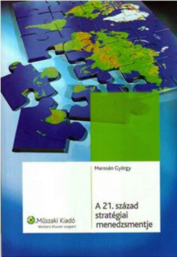Marosán György: A 21. század stratégiai menedzsmentje
