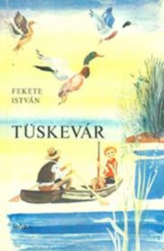 Fekete István: Tüskevár