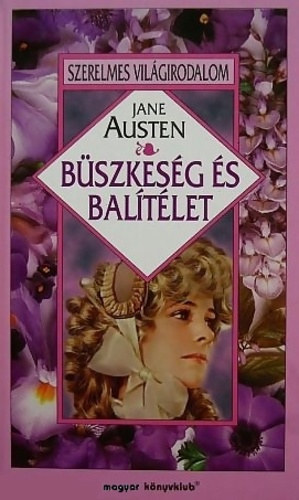 Jane Austen: Büszkeség és balítélet