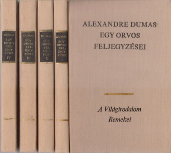 Alexandre Dumas: Egy orvos feljegyzései I-IV.