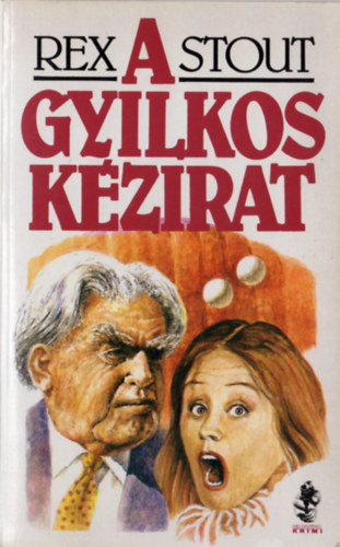 Rex Stout: A gyilkos kézirat