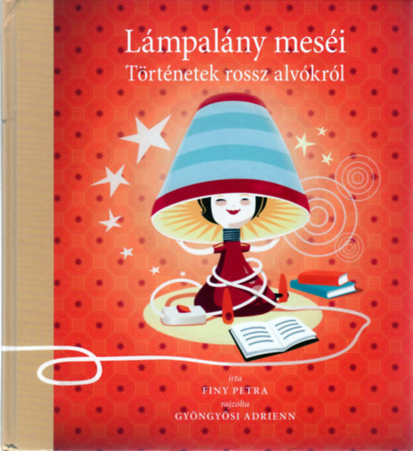 Finy Petra: Lámpalány meséi - Történetek rossz alvókról