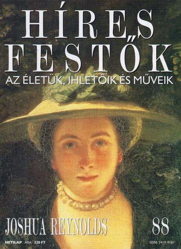 Stephen Rose (szerk.): Híres festők (Az életük, ihletőik és műveik) 88. szám - Joshua Reynolds