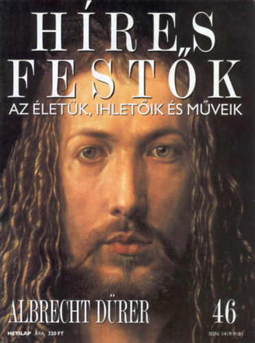 Stephen Rose (szerk.): Híres festők (Az életük, ihletőik és műveik) 46. szám - Albrecht Dürer