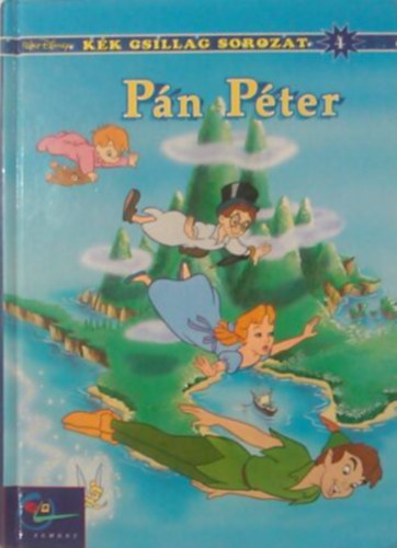 Walt Disney: Pán Péter (Kék csillag sorozat 4.)