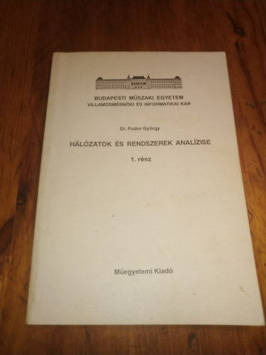 Fodor György: Hálózatok és rendszerek analízise 1. rész