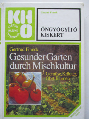 Gertrud Franck: Öngyógyító kiskert