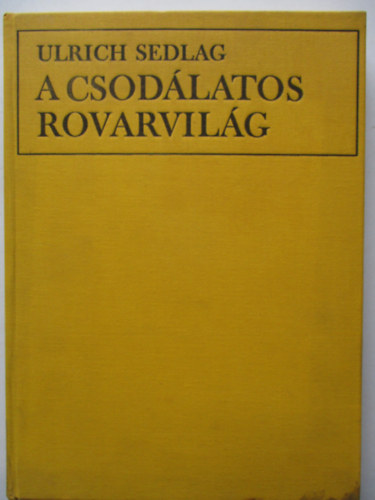 Ulrich Sedlag: A csodálatos rovarvilág