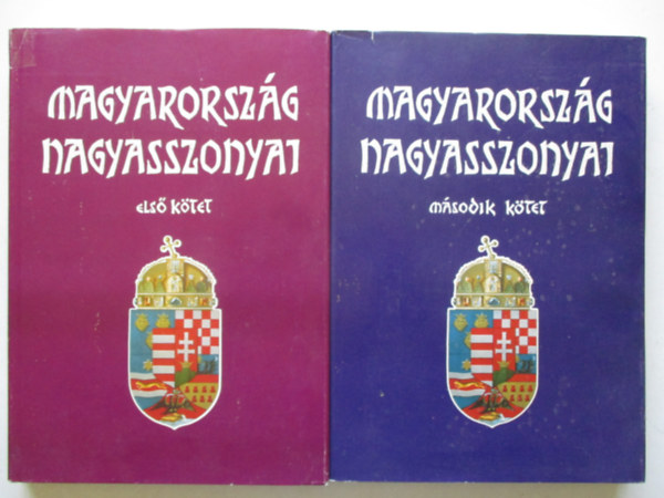 FArkas Emőd: Magyarország nagyasszonyai I-II.