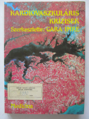 Gara Imre: Kardiovaszkuláris krízisek