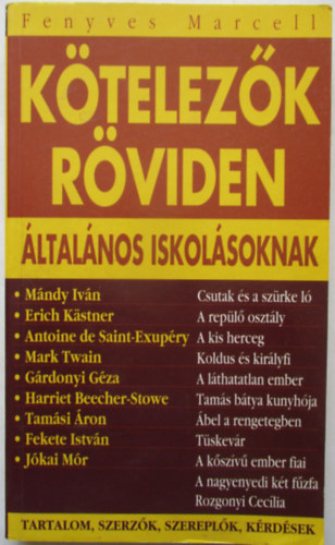 Fenyves Marcell: Kötelezők röviden általános iskolásoknak