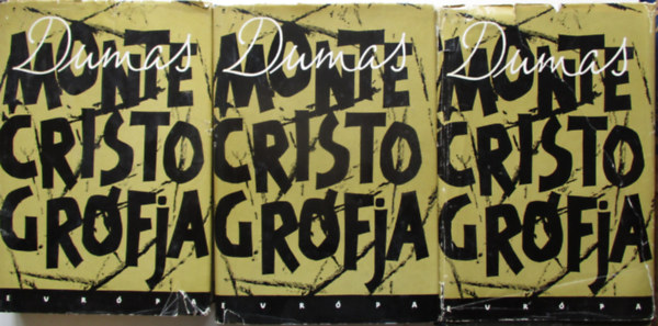 Alexandre Dumas: Monte Cristo grófja I-III.