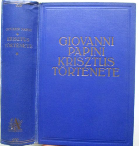 Giovanni Papini: Krisztus története