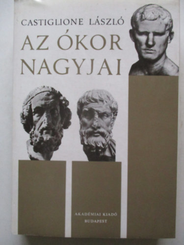 Castiglione László: Az ókor nagyjai