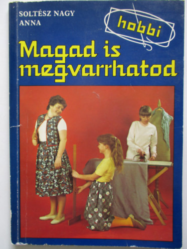 Soltész Nagy Anna: Magad is megvarrhatod