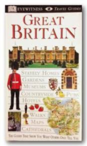 Michael Leapman: Great Britain - Eyewitness Travel Guides