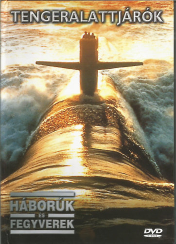 : Tengeralattjárók (Háborúk és fegyverek) könyv + DVD