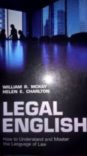 William R. Mckay, Helen E. Charlton: Legal English