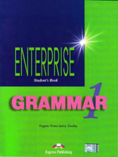 Jenny Dooley, Virginia Evans: Enterprise Grammar 1. - Student's Book 