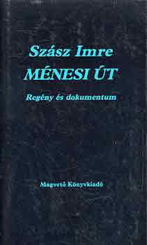 Szász Imre: Ménesi út