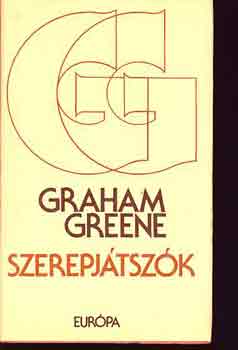 Graham Greene: Szerepjátszók