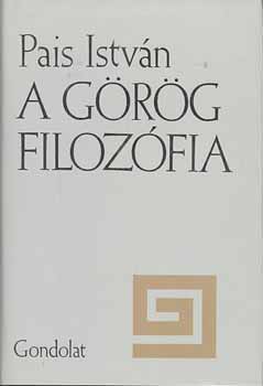 Pais István: A görög filozófia