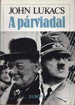 John Lukacs: A párviadal