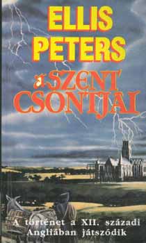 Ellis Peters: A szent csontjai