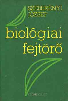 Szeberényi József: Biológiai fejtörő