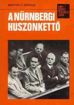 Burton C. Ambrus: A nürnbergi huszonkettő (népszerű történelem)