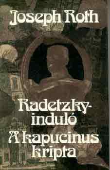 Joseph Roth: Radetzky-induló-A kapucinus kripta