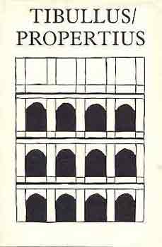 Tibullus-Propertius: Tibullus és Propertius összes költeményei