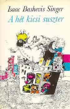 Isaac Bashevis Singer: A hét kicsi suszter