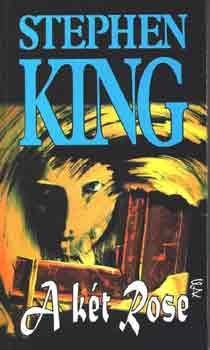 Stephen King: A két Rose