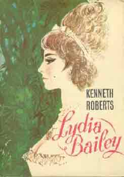 Kenneth Roberts: Lydia Bailey