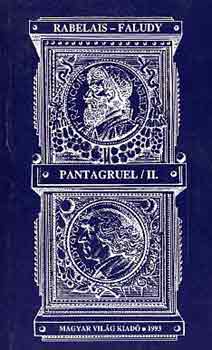 Rabelais-Faludy: Pantagruel II.