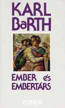 Karl Barth: Ember és embertárs