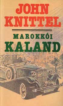 John Knittel: Marokkói kaland